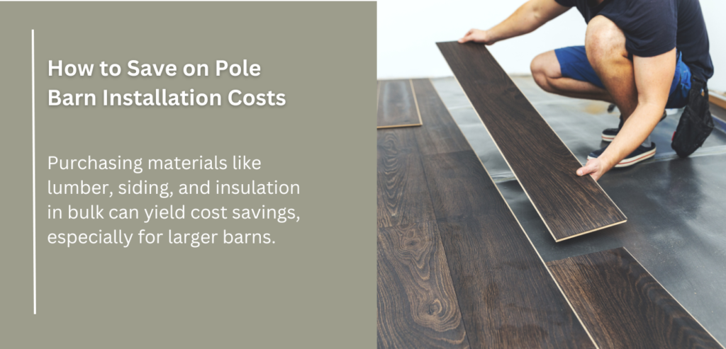 Image illustrating cost-saving strategies for pole barn installation, focusing on bulk material purchasing benefits.