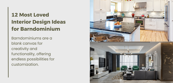 12 Most Loved Interior Design Ideas for Barndominium 