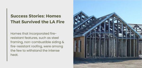 Image of homes with fire-resistant features that survived the LA fire, showcasing resilience against intense heat and flames.